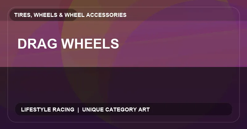 Drag Wheels